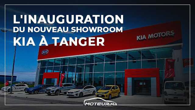 KIA MAROC  PRESENTATION INEDITE DE SA NOUVELLE SUCCURSALE A TANGER