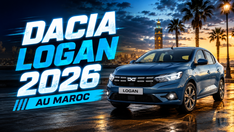 Dacia Logan 2026 : quel prix au Maroc, quelles versions choisir et quelles alternatives ?